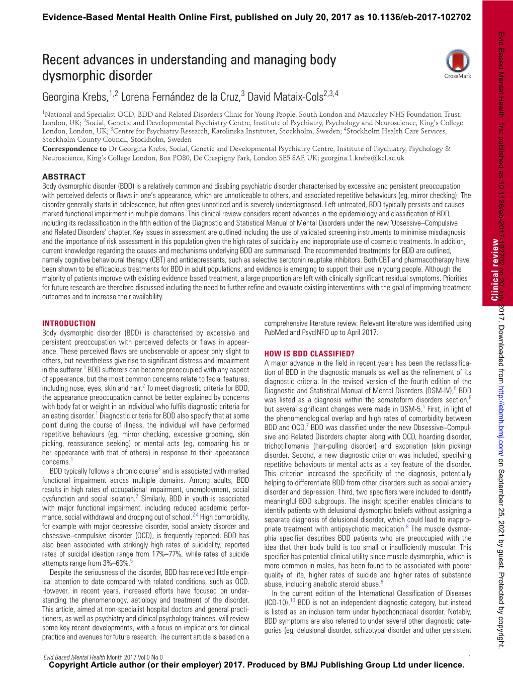 Recent Advances in Understanding and Managing Body Dysmorphic Disorder Georgina Krebs,1,2 Lorena Fernández De La Cruz,3 David Mataix-Cols2,3,4