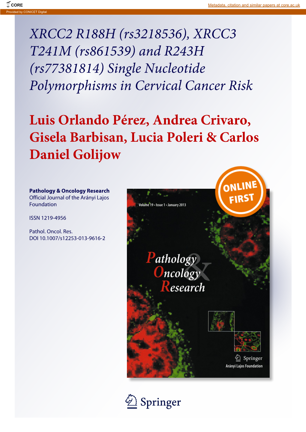 XRCC2 R188H (Rs3218536), XRCC3 T241M (Rs861539) and R243H (Rs77381814) Single Nucleotide Polymorphisms in Cervical Cancer Risk