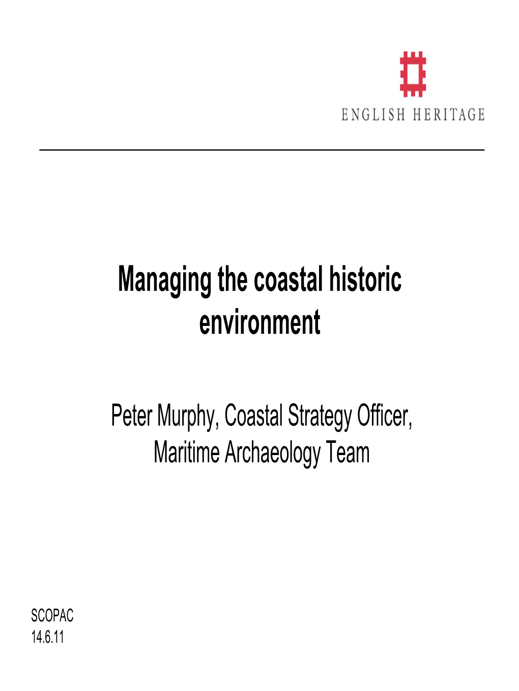 Managing the Coastal Historic Environment