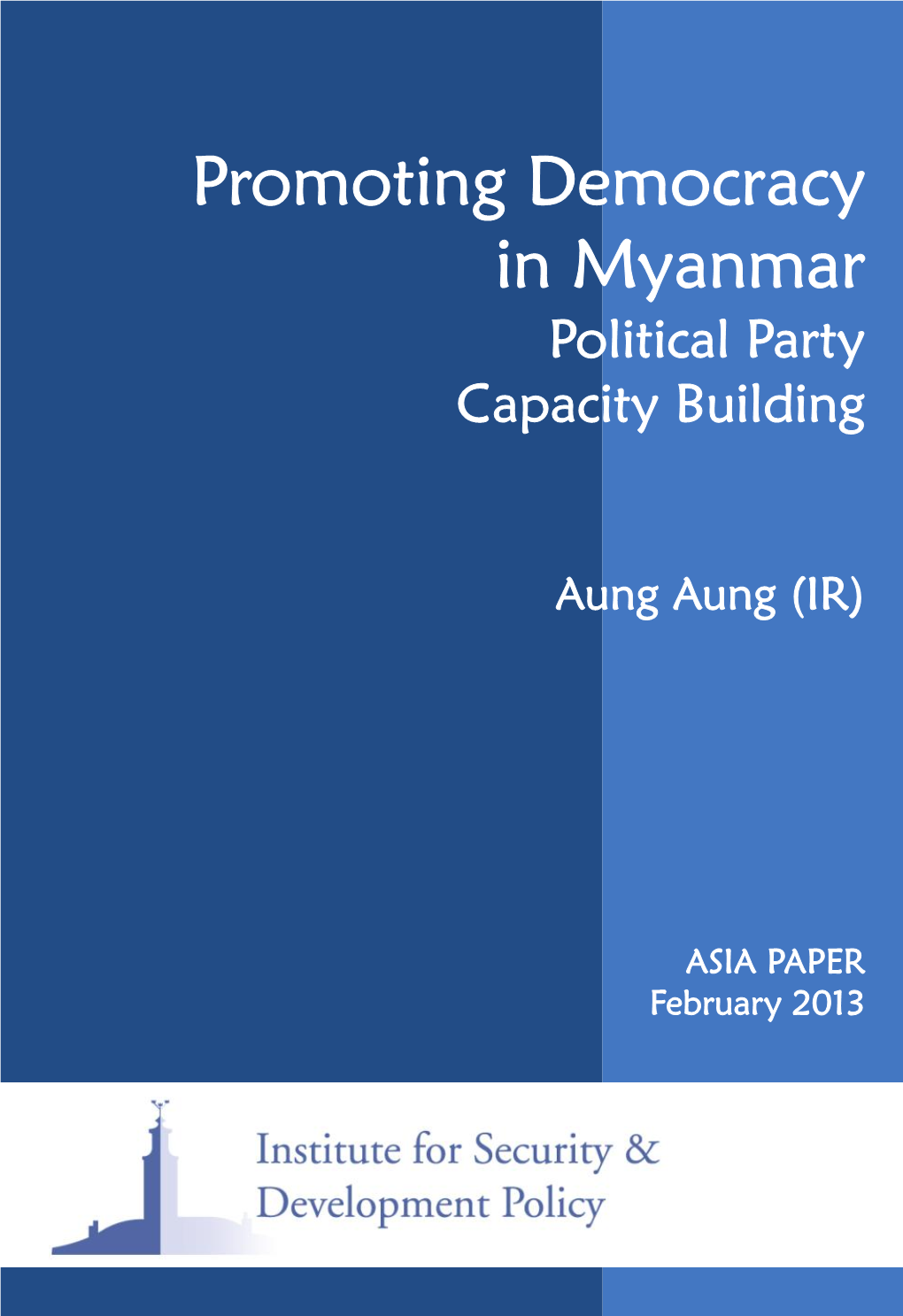 Promoting Democracy in Myanmar Political Party Capacity Building