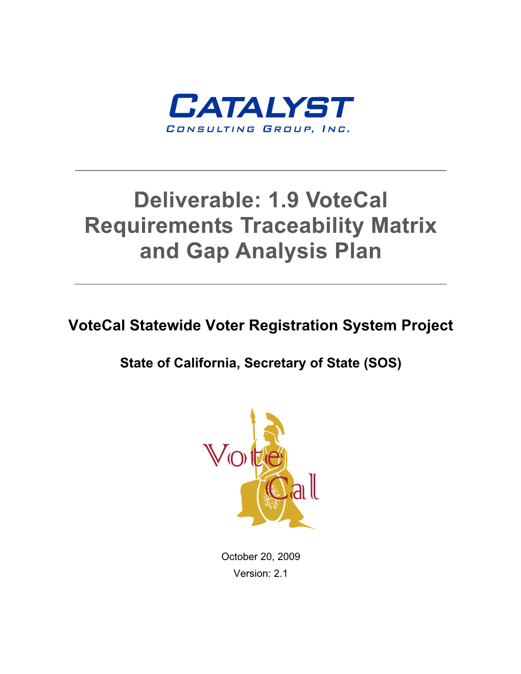 1.9 Votecal Requirements Traceability Matrix and Gap Analysis Plan