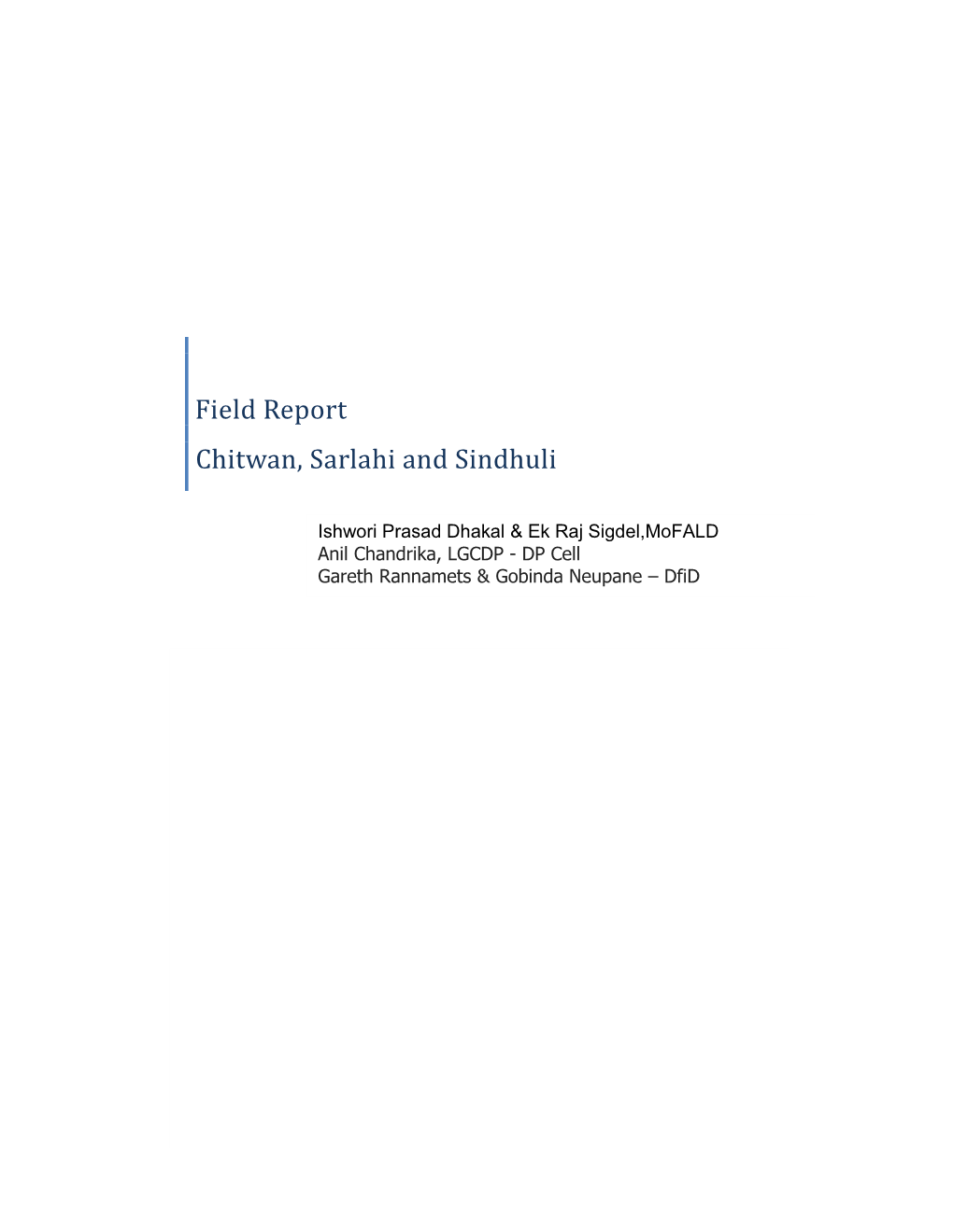 Field Report Chitwan, Sarlahi and Sindhuli