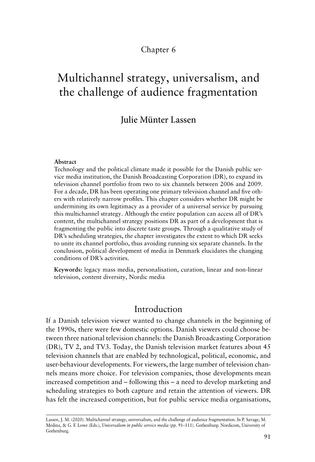Multichannel Strategy, Universalism, and the Challenge of Audience Fragmentation