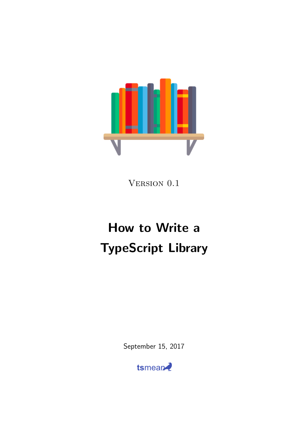 How to Write a Typescript Library