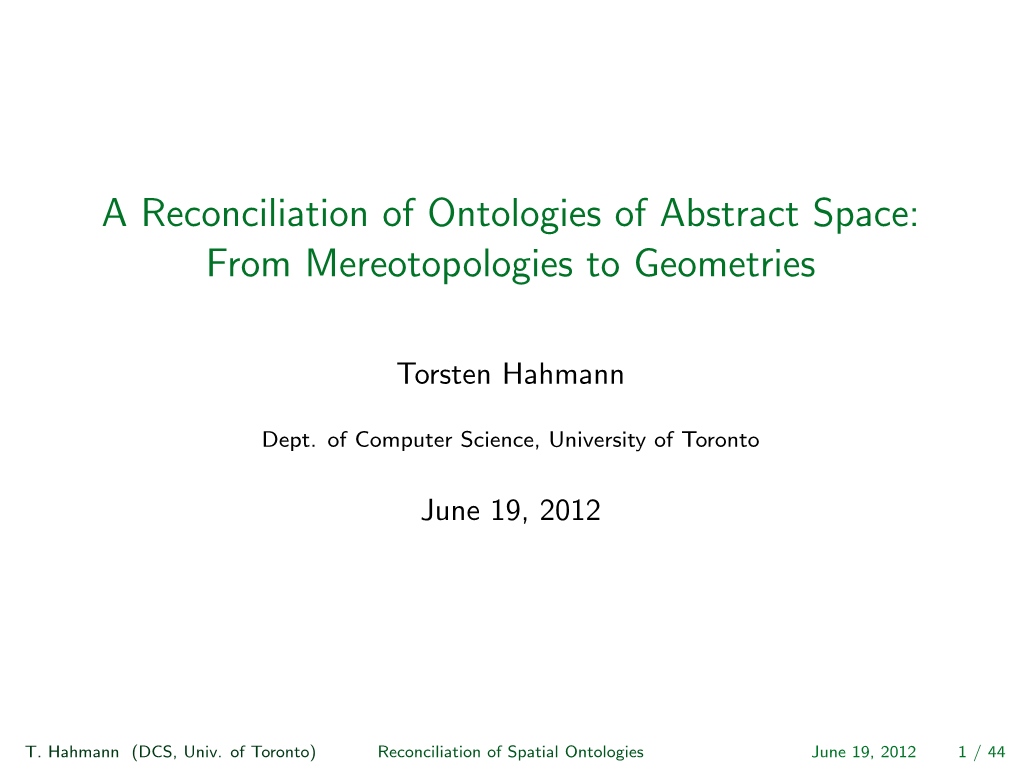 A Reconciliation of Ontologies of Abstract Space: from Mereotopologies to Geometries