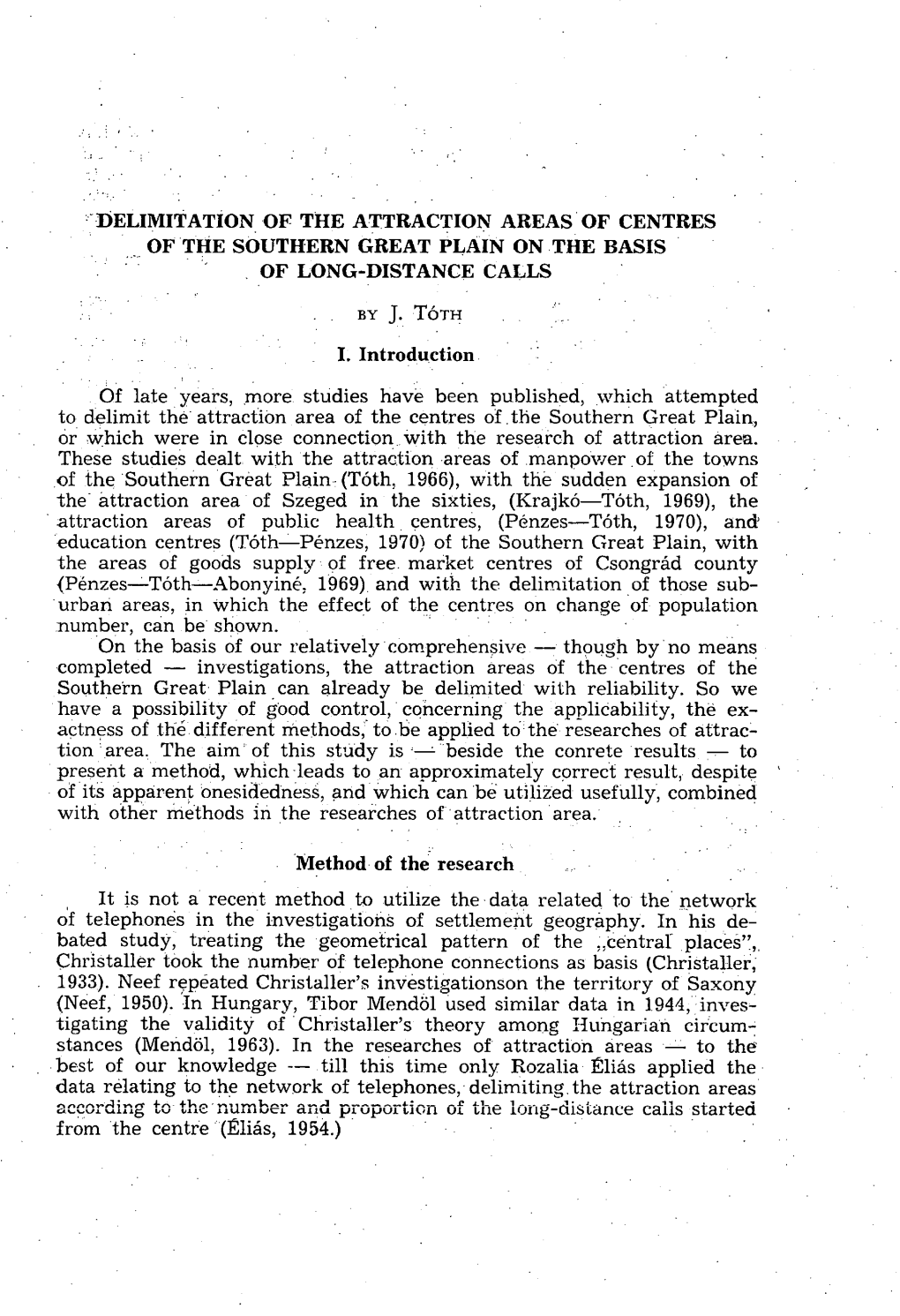 Delimitation of the Attraction Areas of Centres of the Southern Great Plain on the Basis of Long-Distance Calls