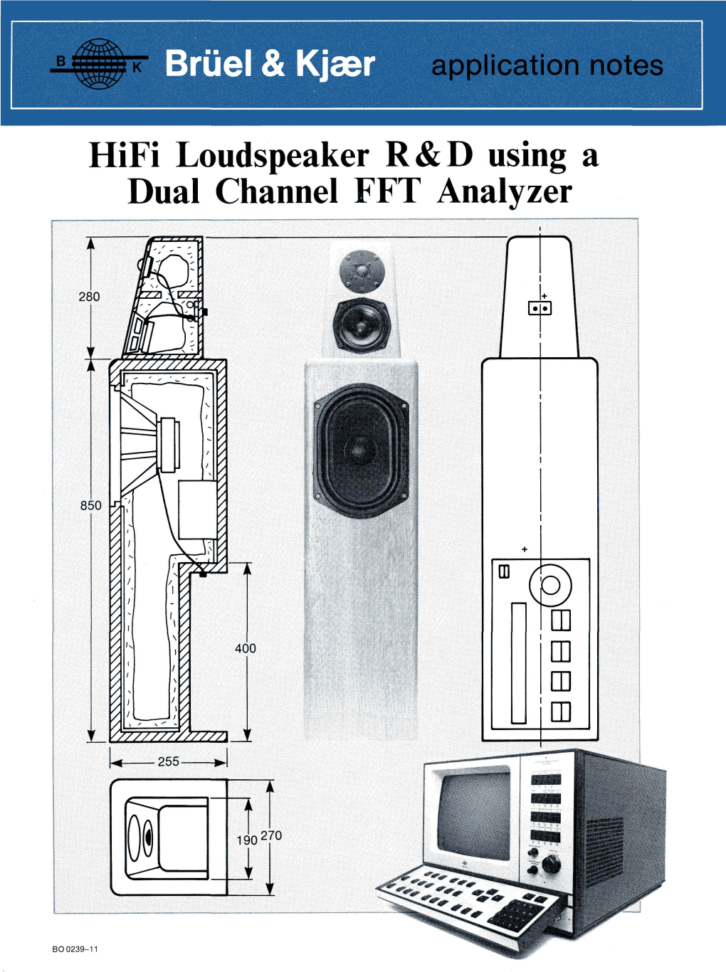 Hifi Loudspeaker R&D Using a Dual Channel FFT Analyzer (Bo0239)