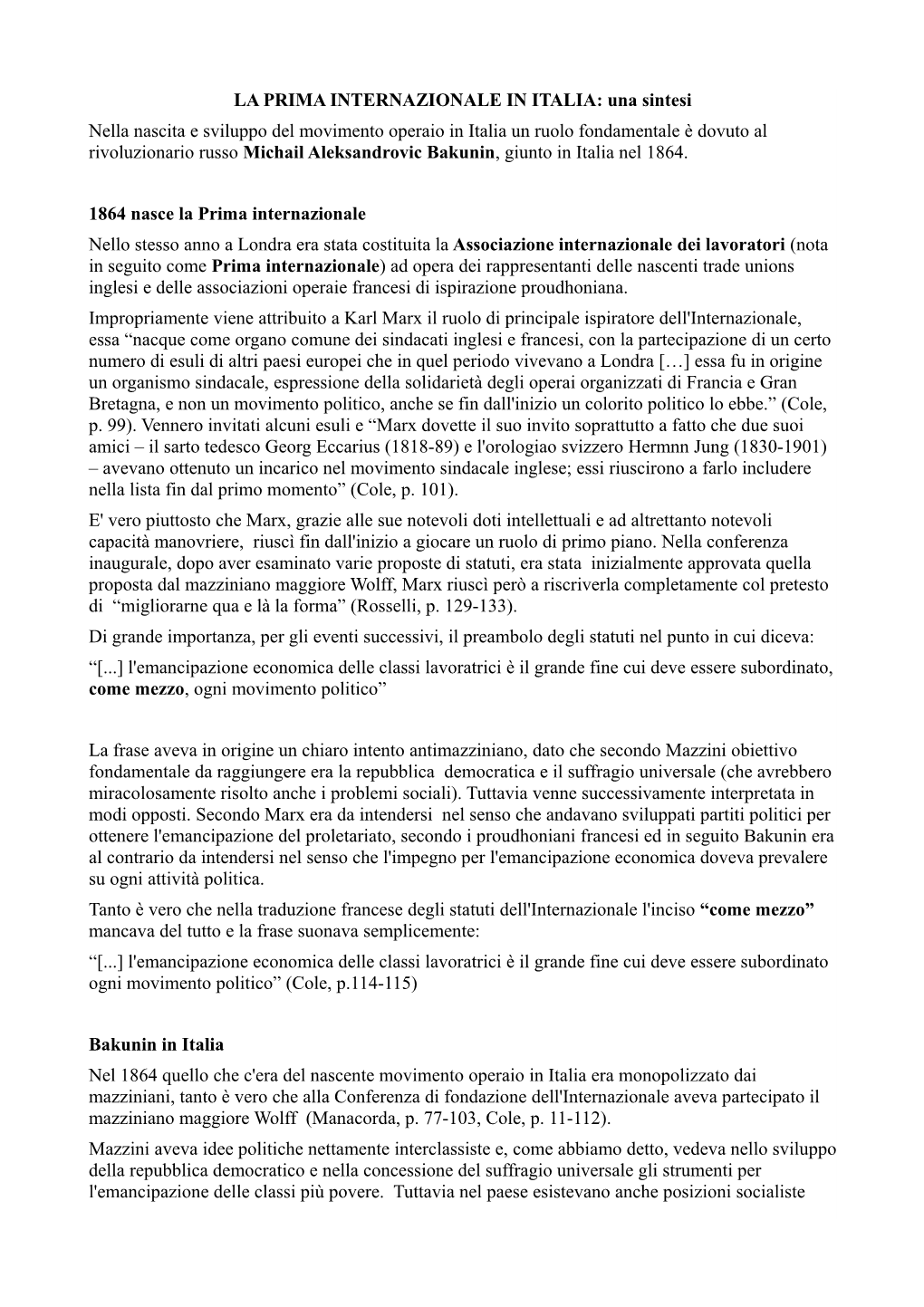 LA PRIMA INTERNAZIONALE in ITALIA: Una Sintesi Nella Nascita E