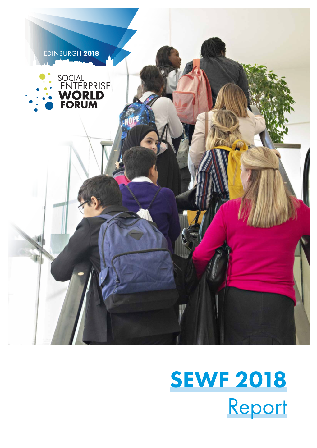 SEWF 2018 Report 2 SEWF 2018 / REPORT