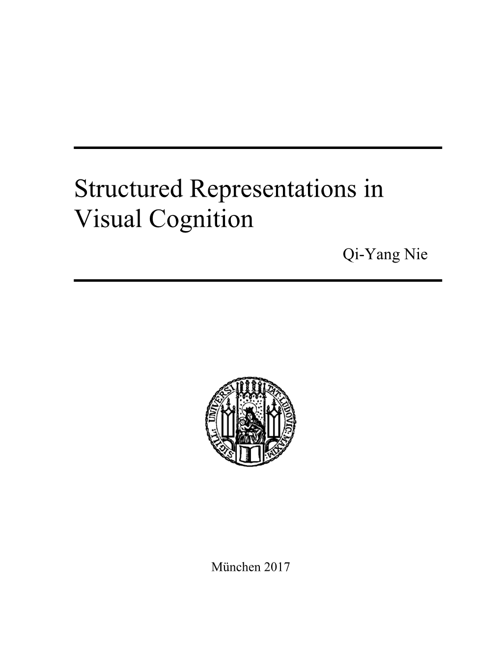 Structured Representations in Visual Cognition Qi-Yang Nie