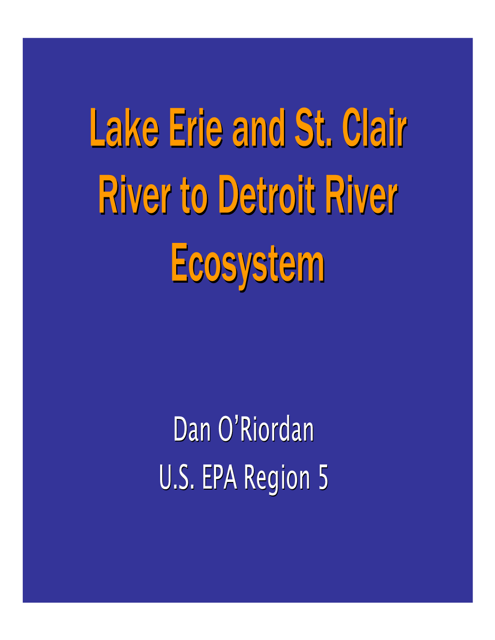 Lake Erie and St. Clair River to Detroit River Ecosystem