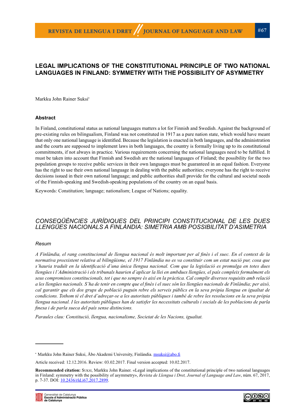 Legal Implications of the Constitutional Principle of Two National Languages in Finland: Symmetry with the Possibility of Asymmetry