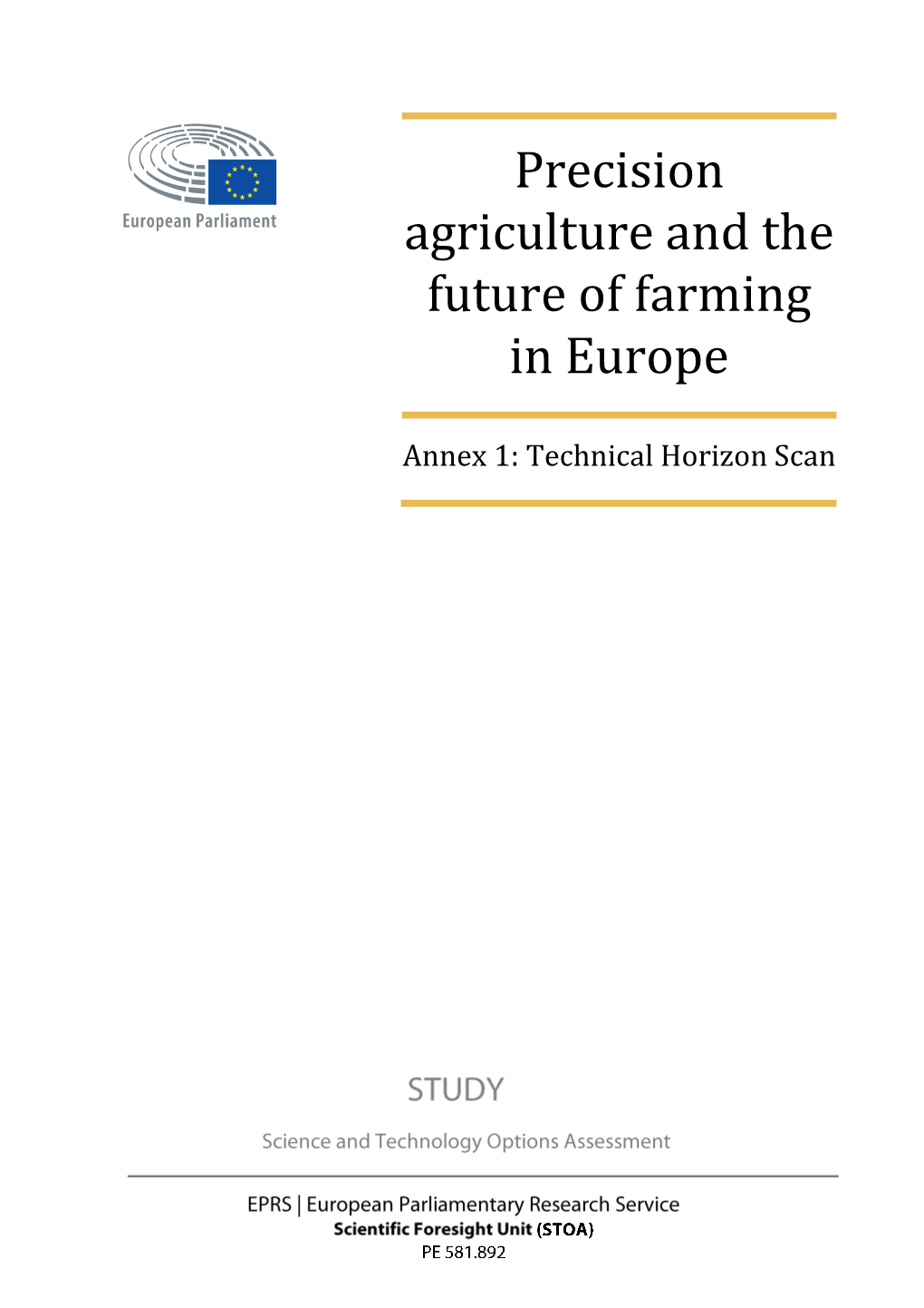 Precision Agriculture and the Future of Farming in Europe