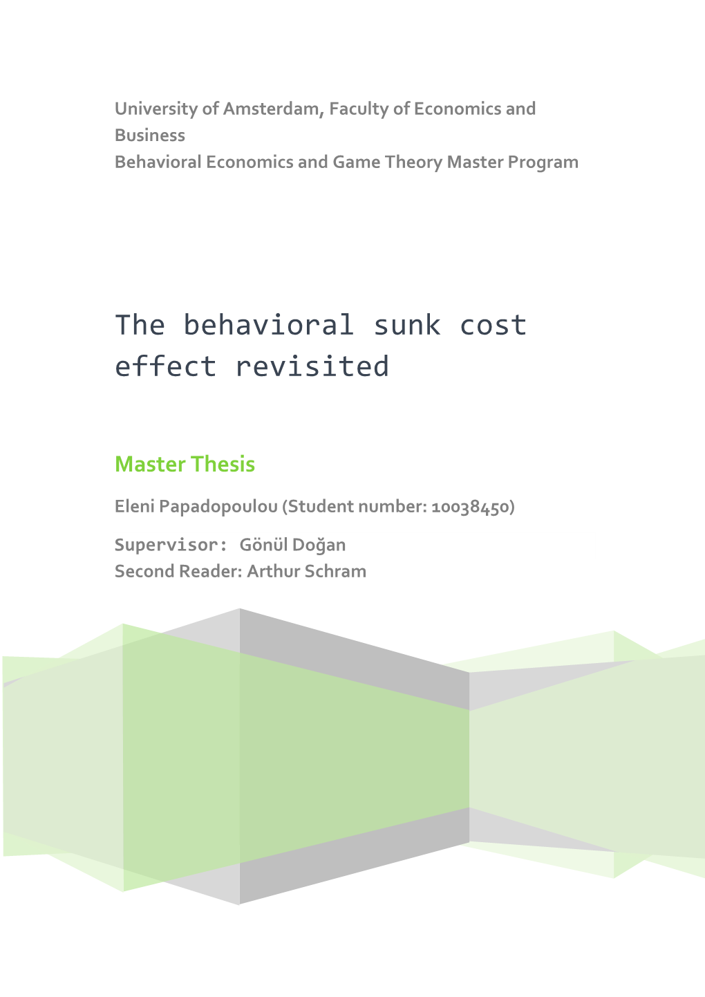 The Behavioral Sunk Cost Effect Revisited