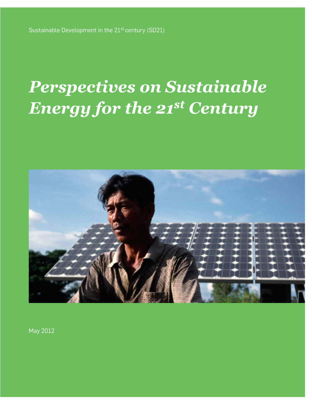 Perspectives on Sustainable Energy for the 21St Century , May 2012