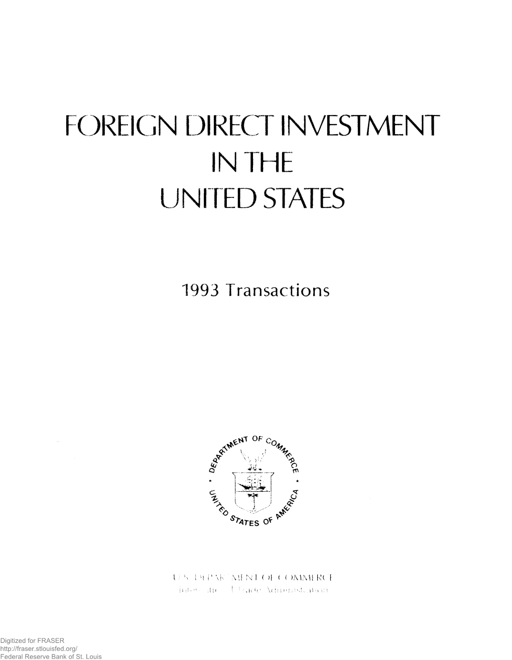 Foreign Direct Investment in the United States. 1993 Transactions