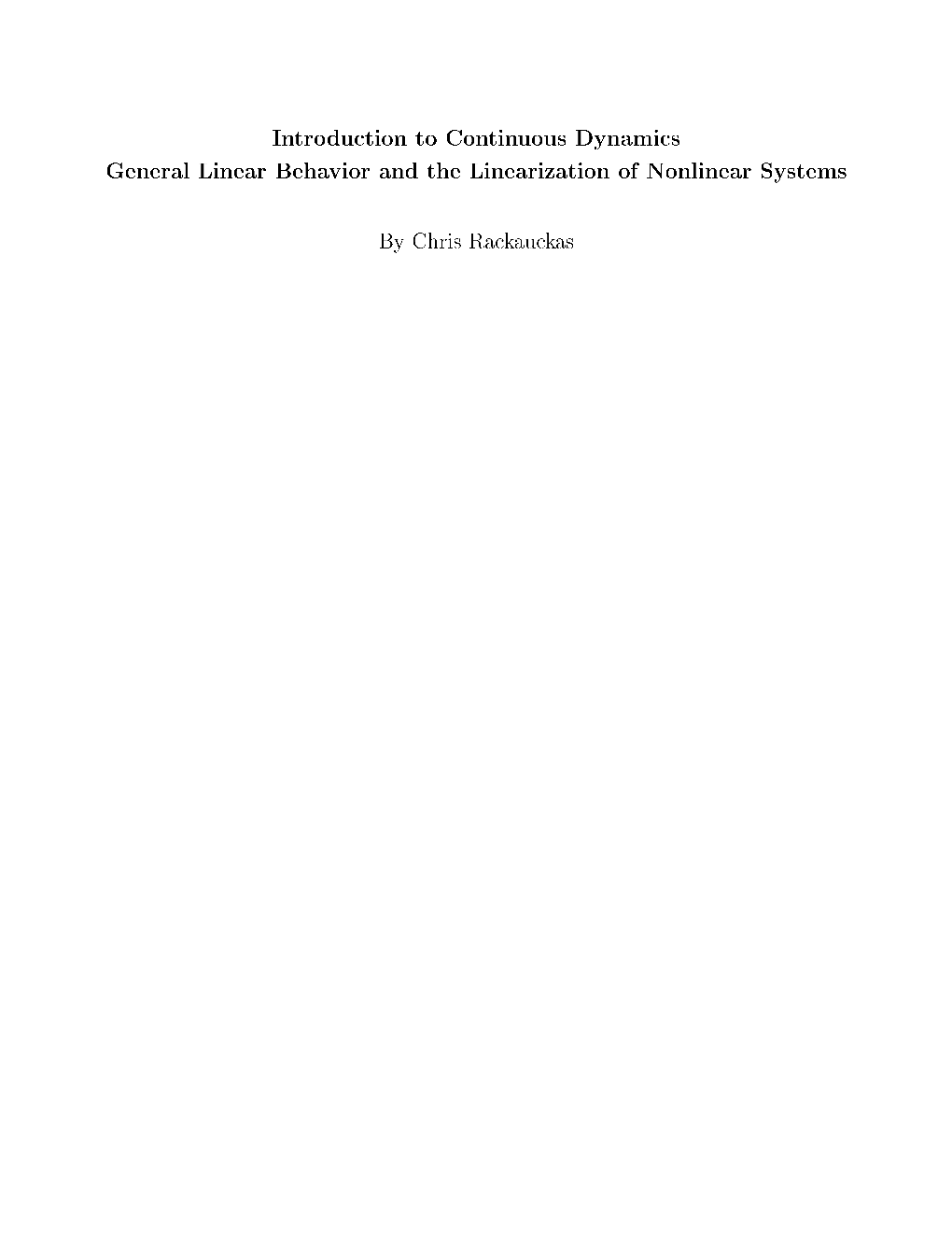 Introduction to Continuous Dynamics General Linear Behavior and the Linearization of Nonlinear Systems