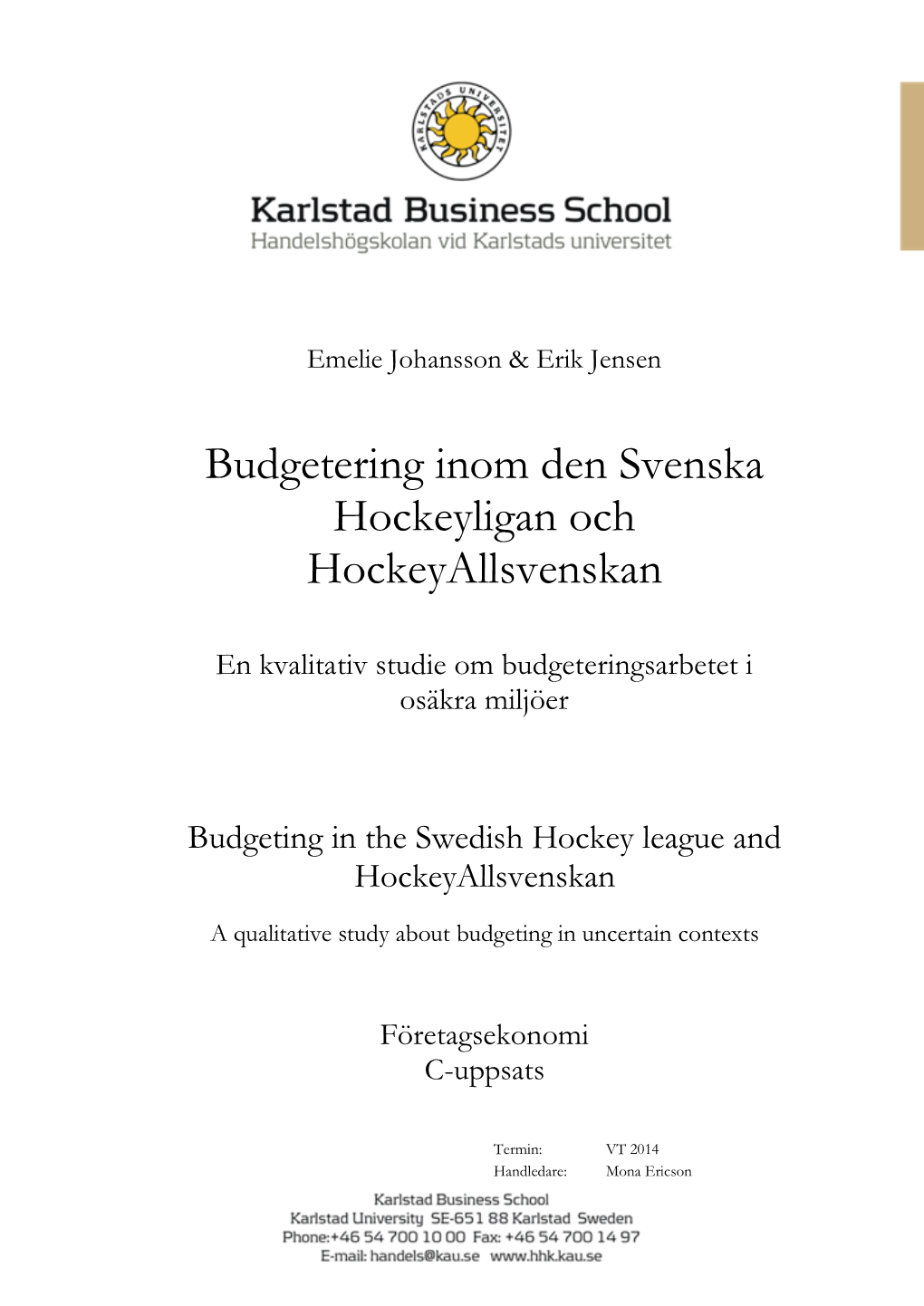 Budgetering Inom Den Svenska Hockeyligan Och Hockeyallsvenskan