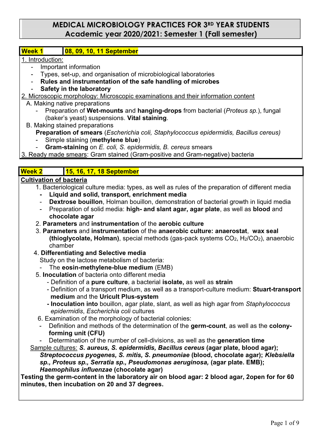 MEDICAL MICROBIOLOGY PRACTICES for 3RD YEAR STUDENTS Academic Year 2020/2021: Semester 1 (Fall Semester)