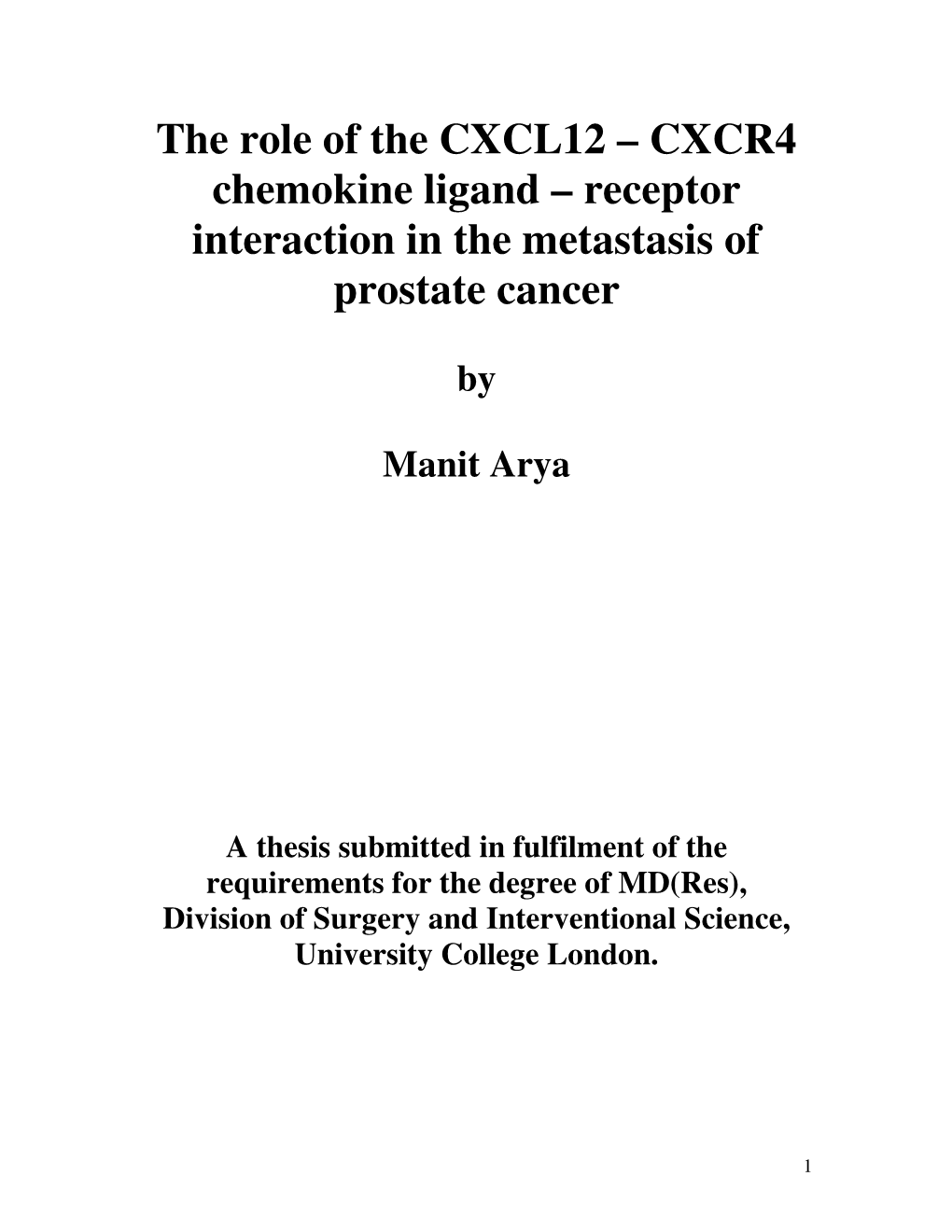 CXCR4 Chemokine Ligand – Receptor Interaction in the Metastasis of Prostate Cancer