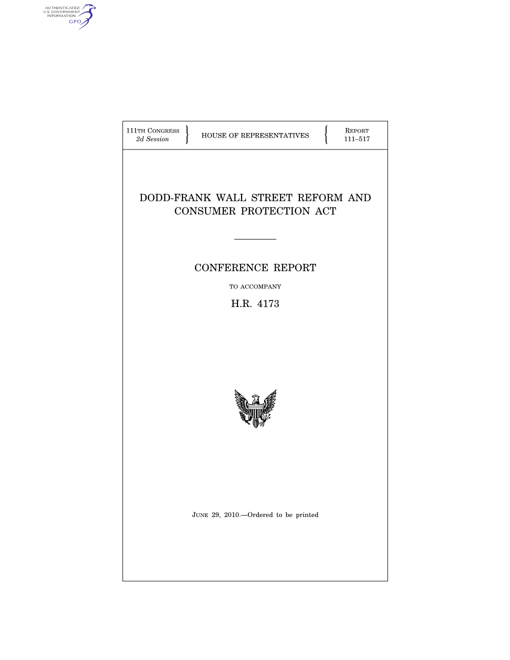 Dodd-Frank Wall Street Reform and Consumer Protection Act Conference Report H.R. 4173