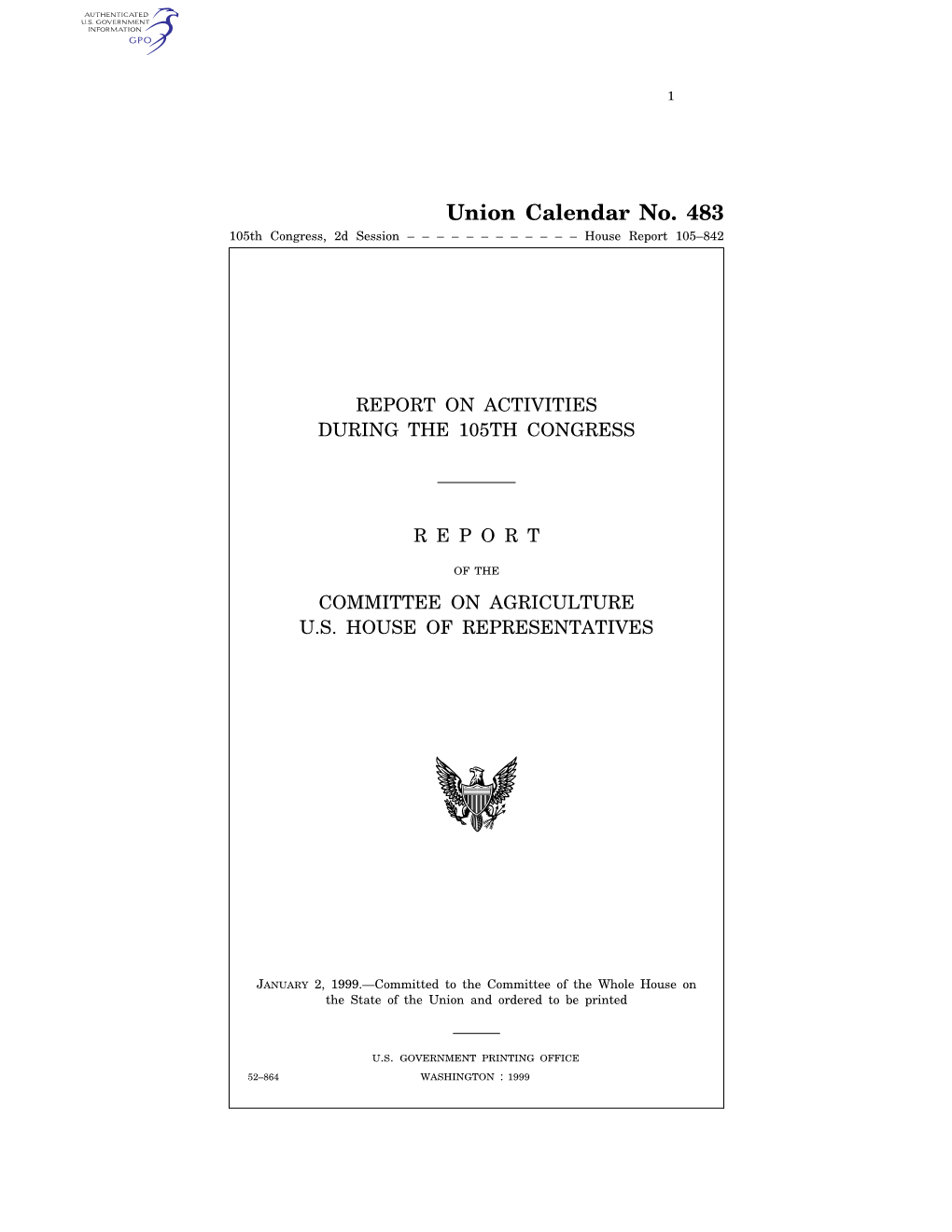Union Calendar No. 483 105Th Congress, 2D Session – – – – – – – – – – – – House Report 105–842