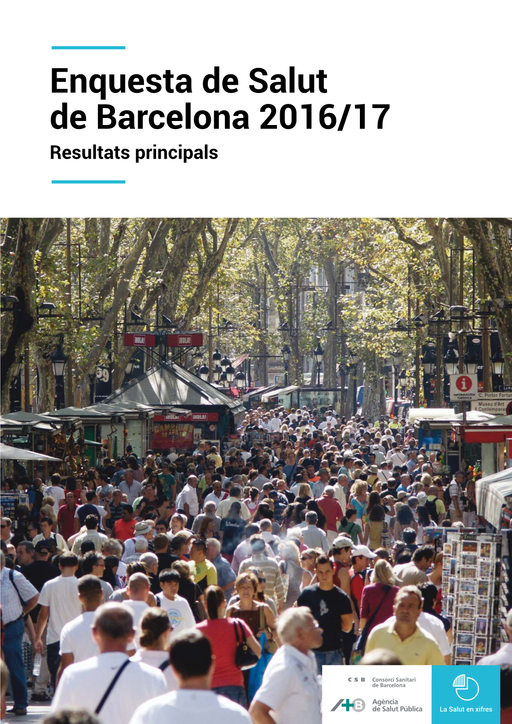 Enquesta De Salut De Barcelona 2016/17. Resultats Principals