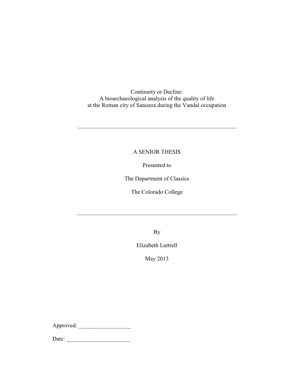 Continuity Or Decline: a Bioarchaeological Analysis of the Quality of Life at the Roman City of Sanisera During the Vandal Occupation