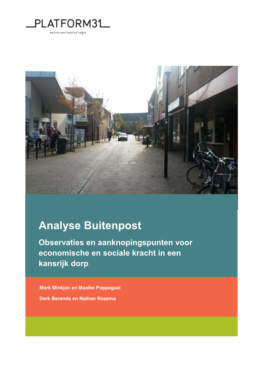 Buitenpost Observaties En Aanknopingspunten Voor Economische En Sociale Kracht in Een Kansrijktineke Lupi Dorp