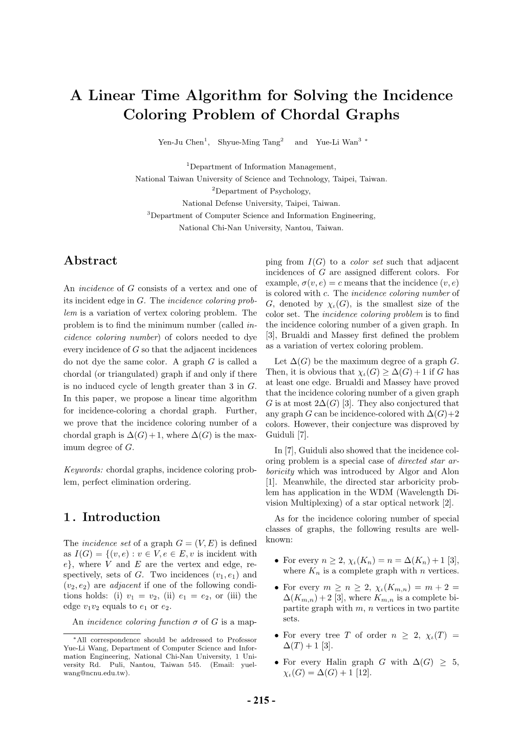 A Linear Time Algorithm for Solving the Incidence Coloring Problem of Chordal Graphs