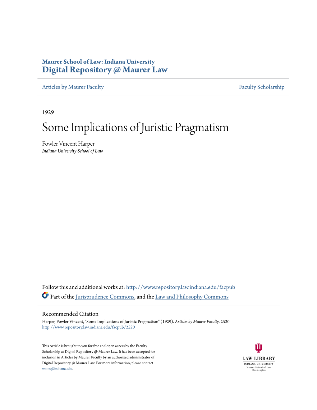 Some Implications of Juristic Pragmatism Fowler Vincent Harper Indiana University School of Law