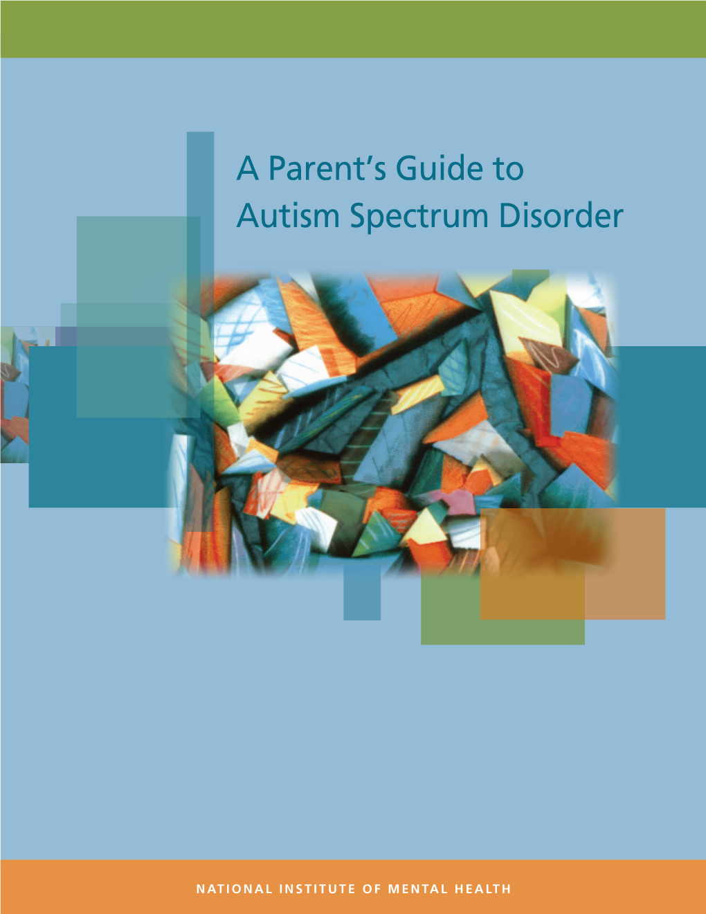 A Parent's Guide to Autism Spectrum Disorder