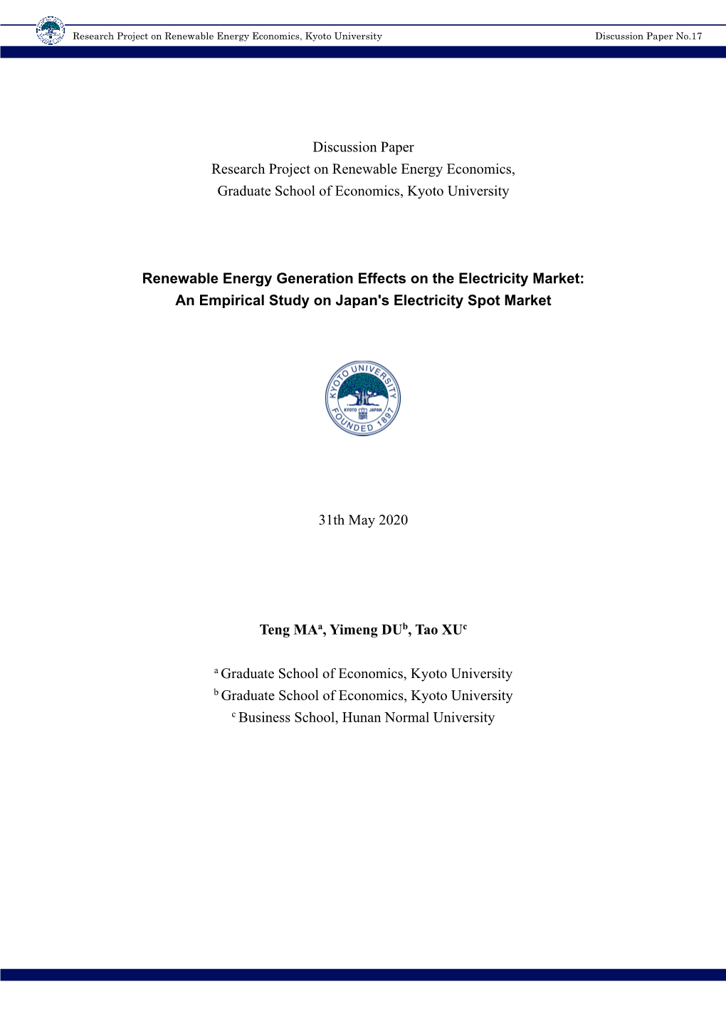 Discussion Paper Research Project on Renewable Energy Economics, Graduate School of Economics, Kyoto University