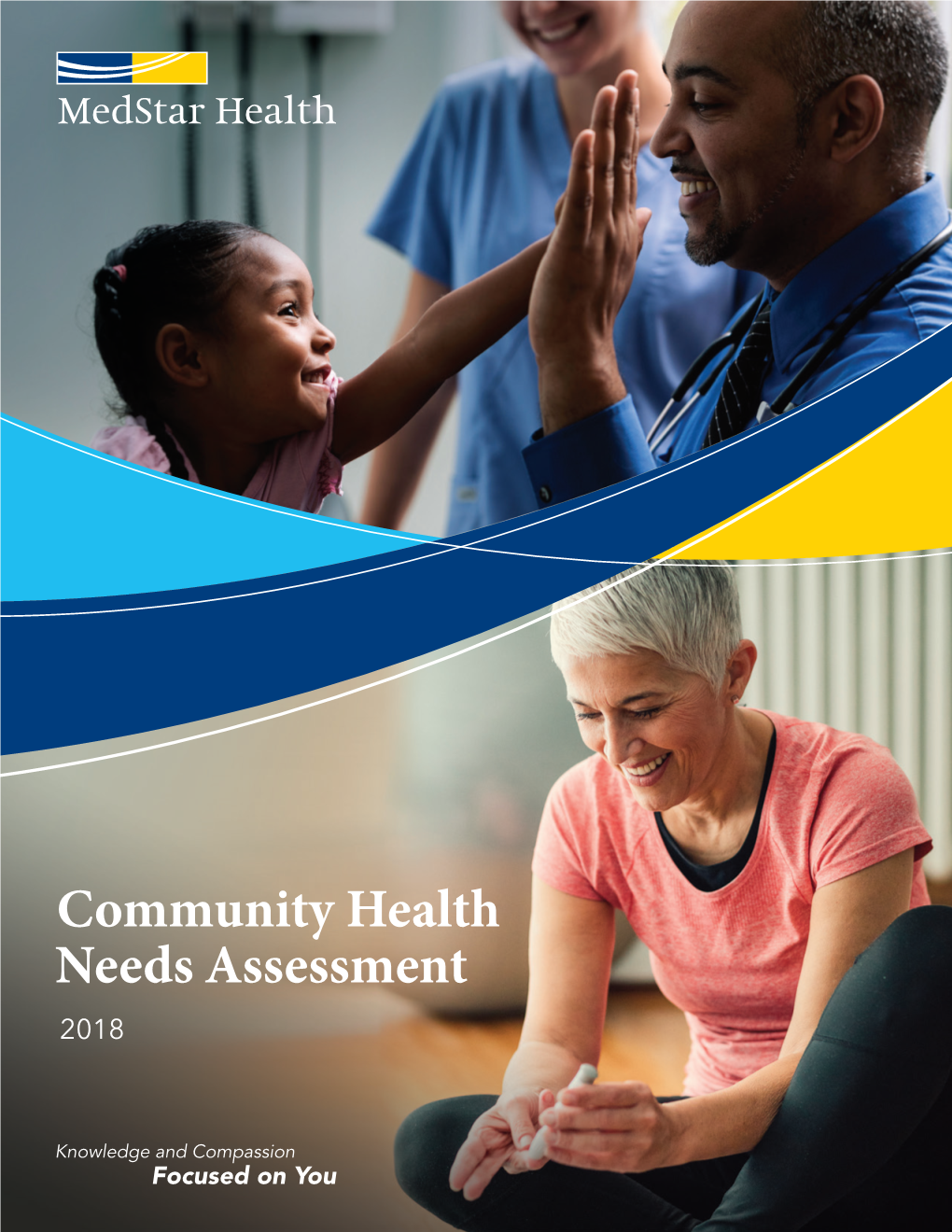 Community Health Needs Assessment 2018 2018 COMMUNITY HEALTH NEEDS ASSESSMENT Table of Contents