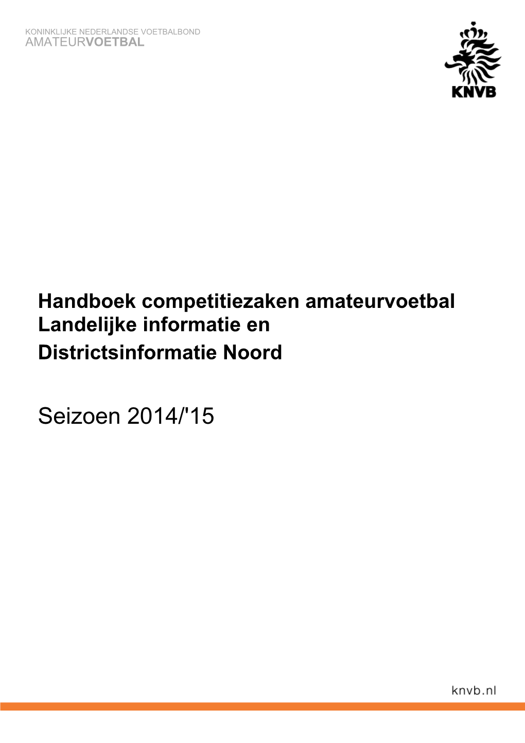 KNVB Bewaarnummer District Noord