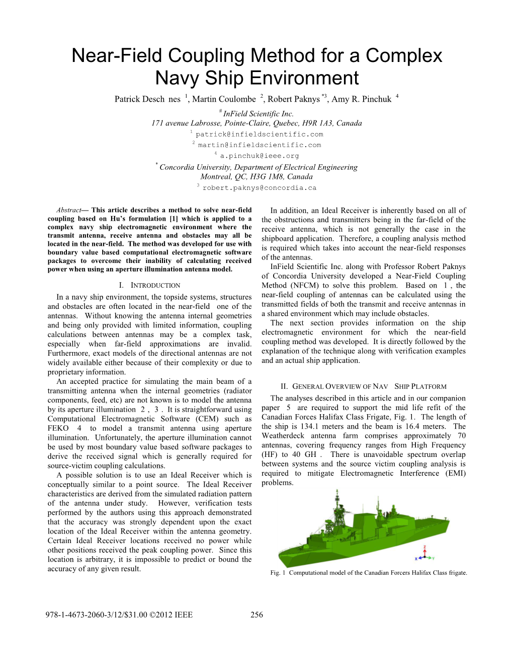 Near-Field Coupling Method for a Complex Navy Ship Environment Patrick Deschênes #1, Martin Coulombe #2, Robert Paknys *3, Amy R