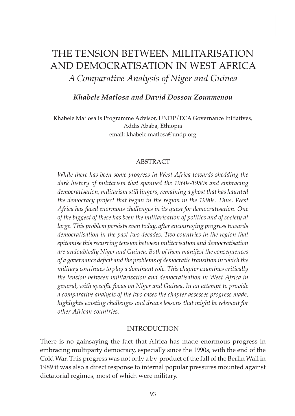THE TENSION BETWEEN MILITARISATION and DEMOCRATISATION in WEST AFRICA a Comparative Analysis of Niger and Guinea