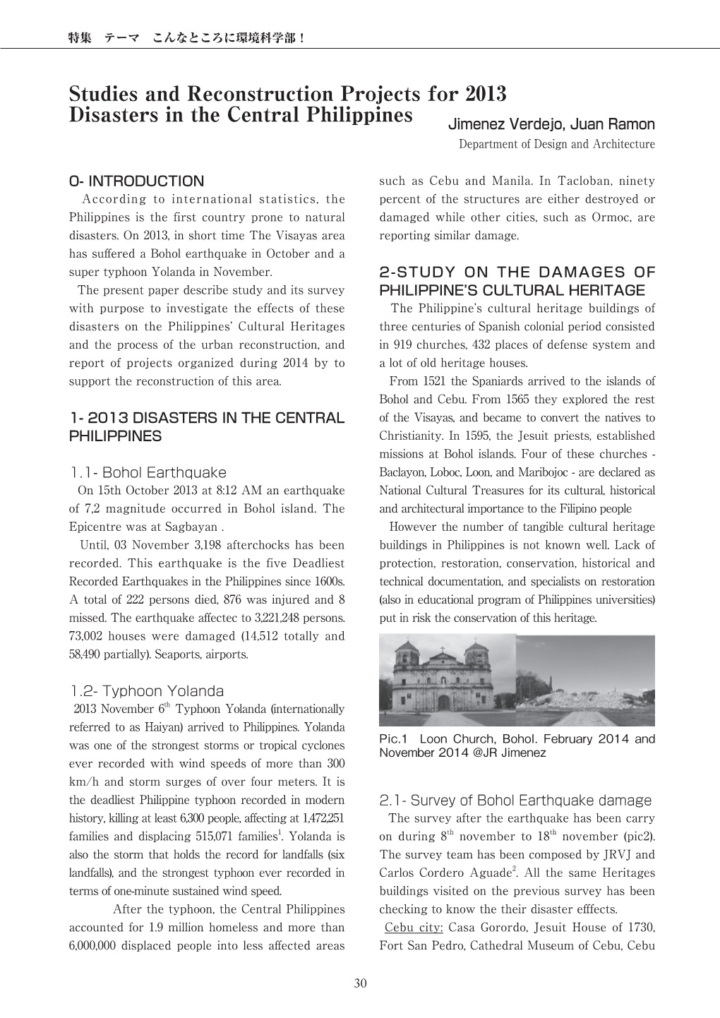 Studies and Reconstruction Projects for 2013 Disasters in the Central Philippines Jimenez Verdejo, Juan Ramon Department of Design and Architecture