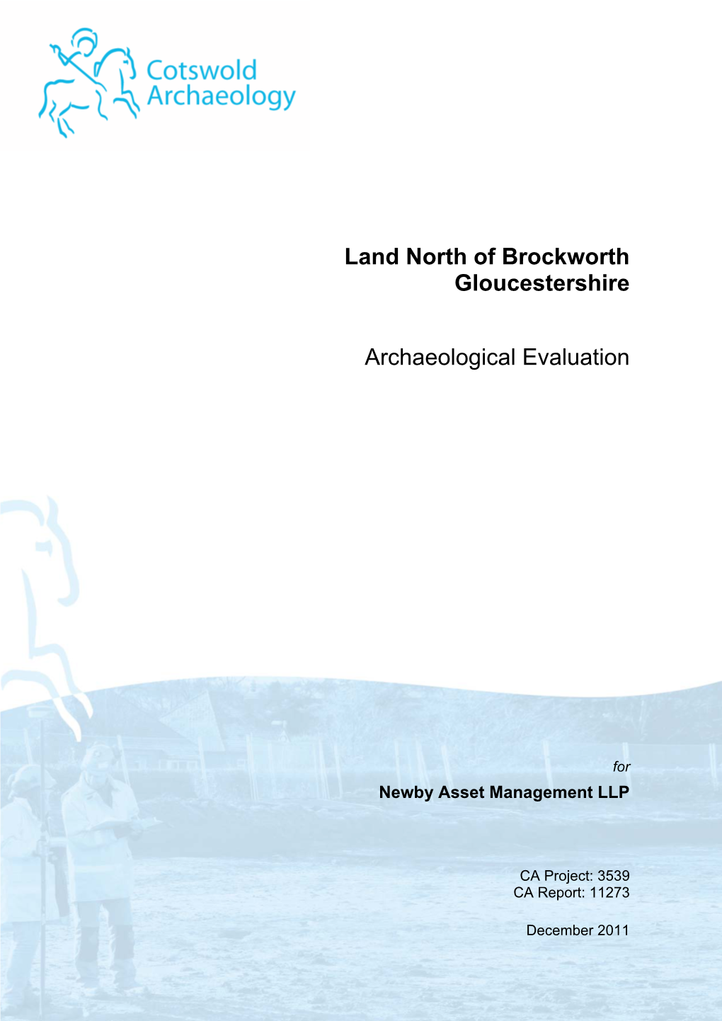 Land North of Brockworth Gloucestershire Archaeological