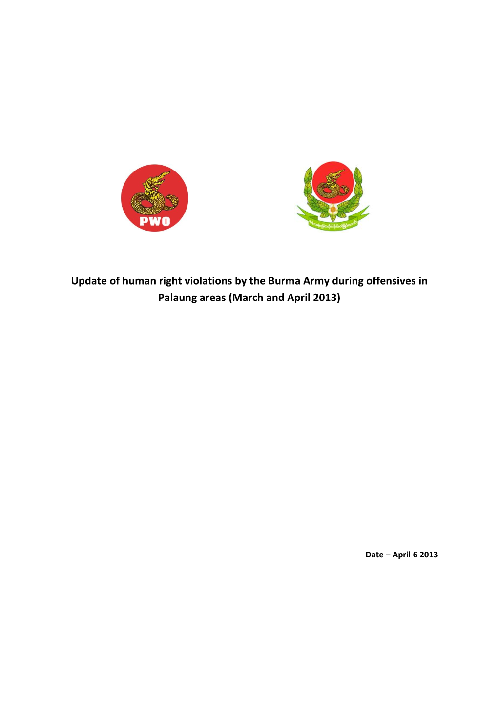 Update of Human Right Violations by the Burma Army During Offensives in Palaung Areas (March and April 2013)
