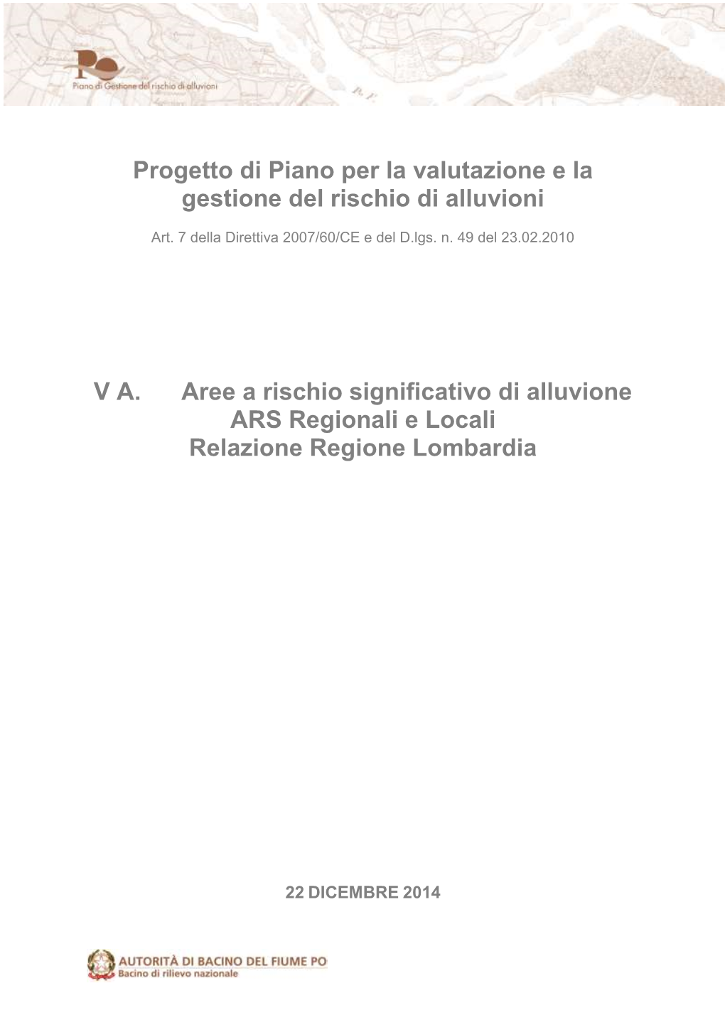 Progetto Di Variante Al PAI: Mappe Della Pericolosità E Del Rischio Di