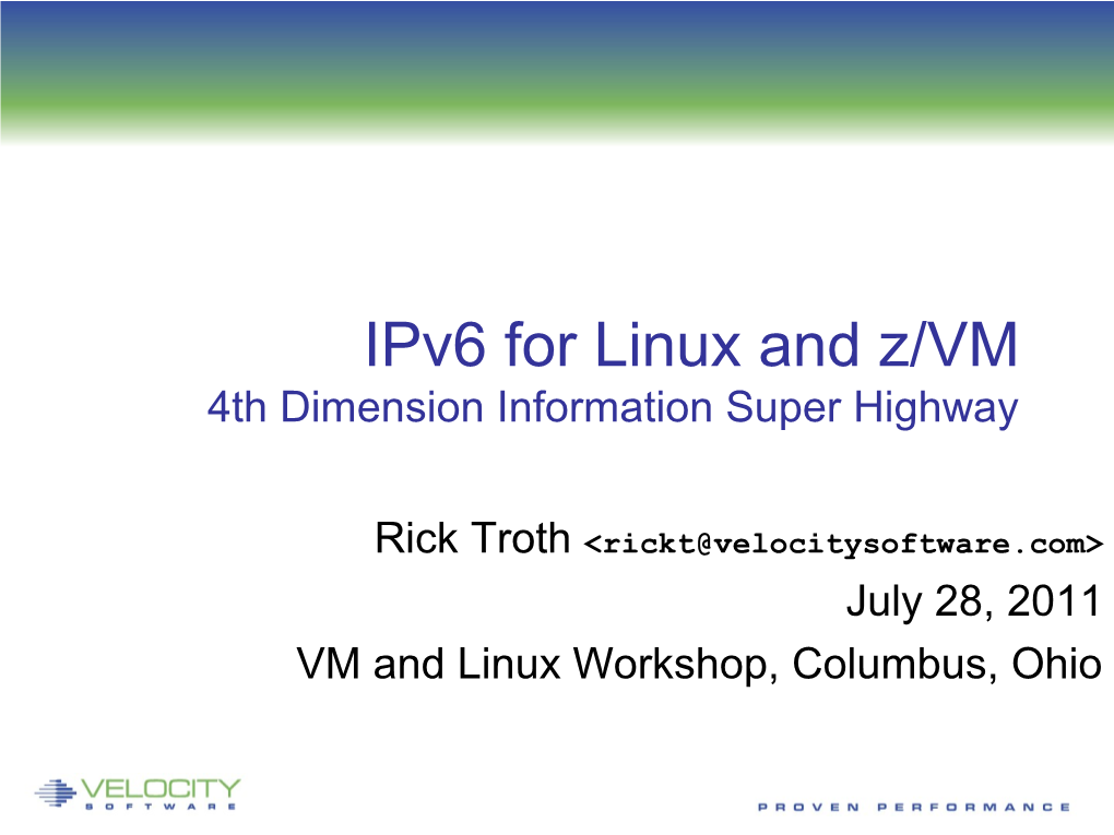 Ipv6 for Linux and Z/VM 4Th Dimension Information Super Highway