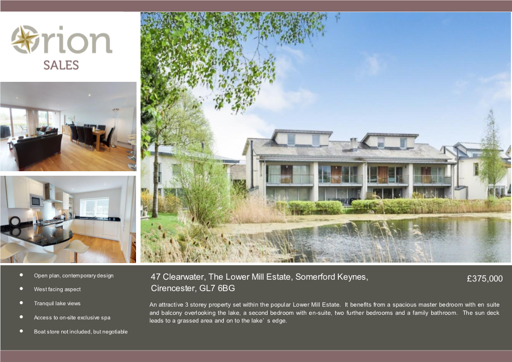 47 Clearwater, the Lower Mill Estate, Somerford Keynes, Cirencester, GL7 6BG £375,000