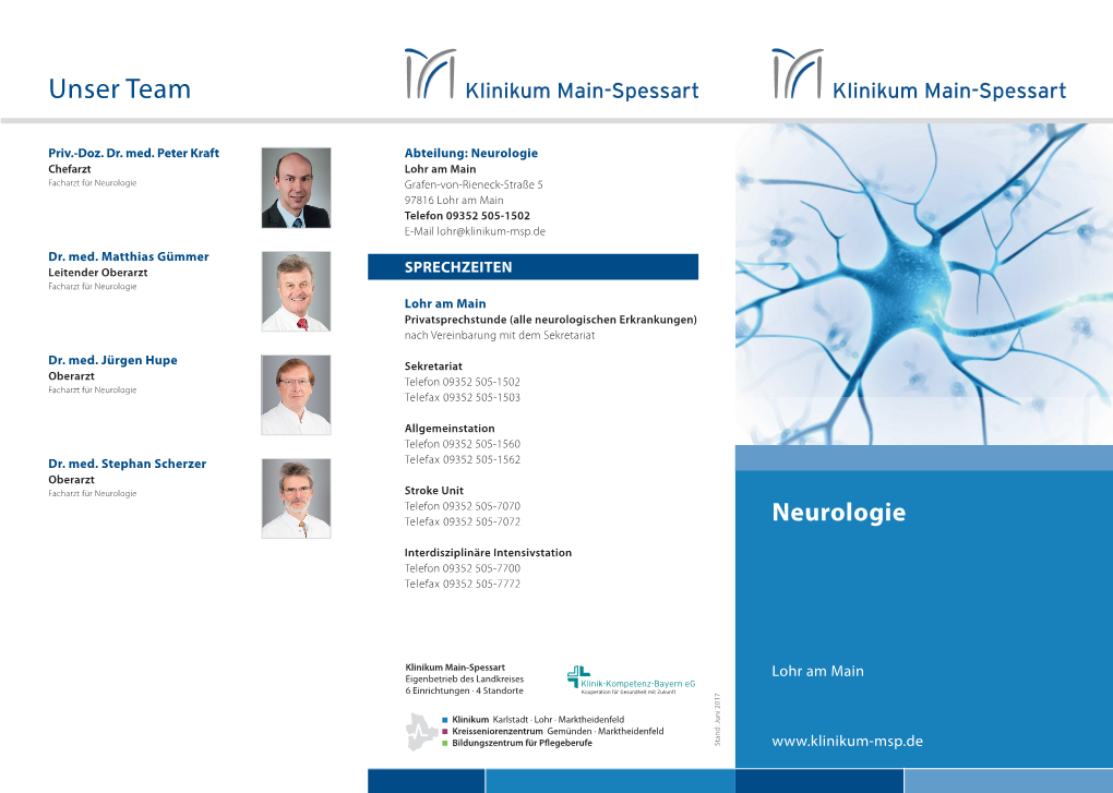 Neurologie Chefarzt Lohr Am Main Facharzt Für Neurologie Grafen-Von-Rieneck-Straße 5 97816 Lohr Am Main Telefon 09352 505-1502 E-Mail Lohr@Klinikum-Msp.De