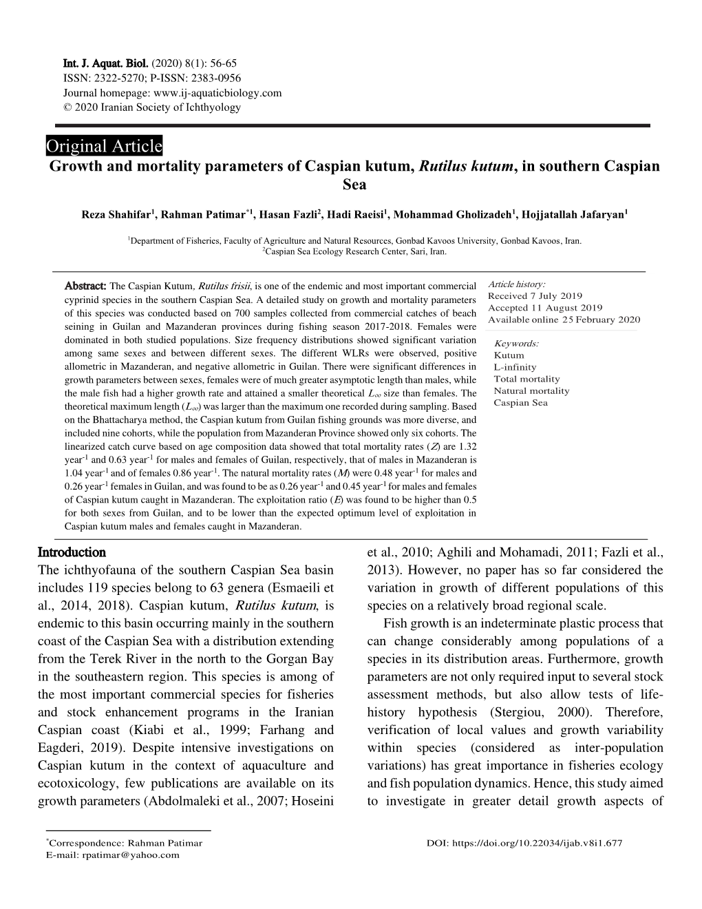 Original Article Growth and Mortality Parameters of Caspian Kutum, Rutilus Kutum, in Southern Caspian Sea