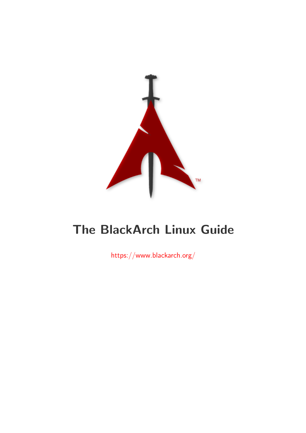 Blackarch Linux, the Blackarch Linux Guide