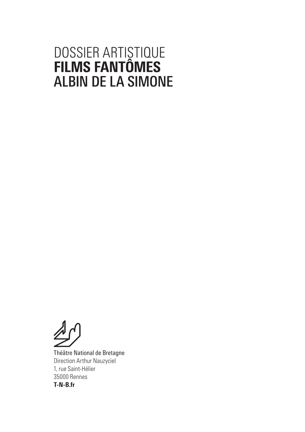 Dossier Artistique Films Fantômes Albin De La Simone