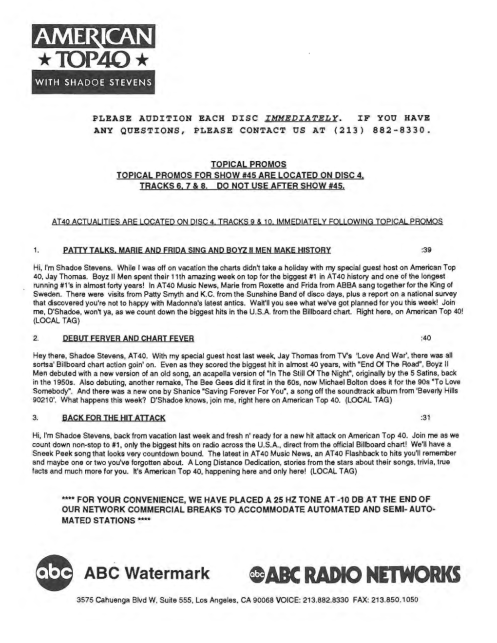 @ABC RADIO NETWORKS 3575 Cahuenga Blvd W, Suite 555, Los Angeles, CA 90068 VOICE: 213.882.8330 FAX: 213.850.1050 AMERICAN TOP 40 ACTUALITIES W