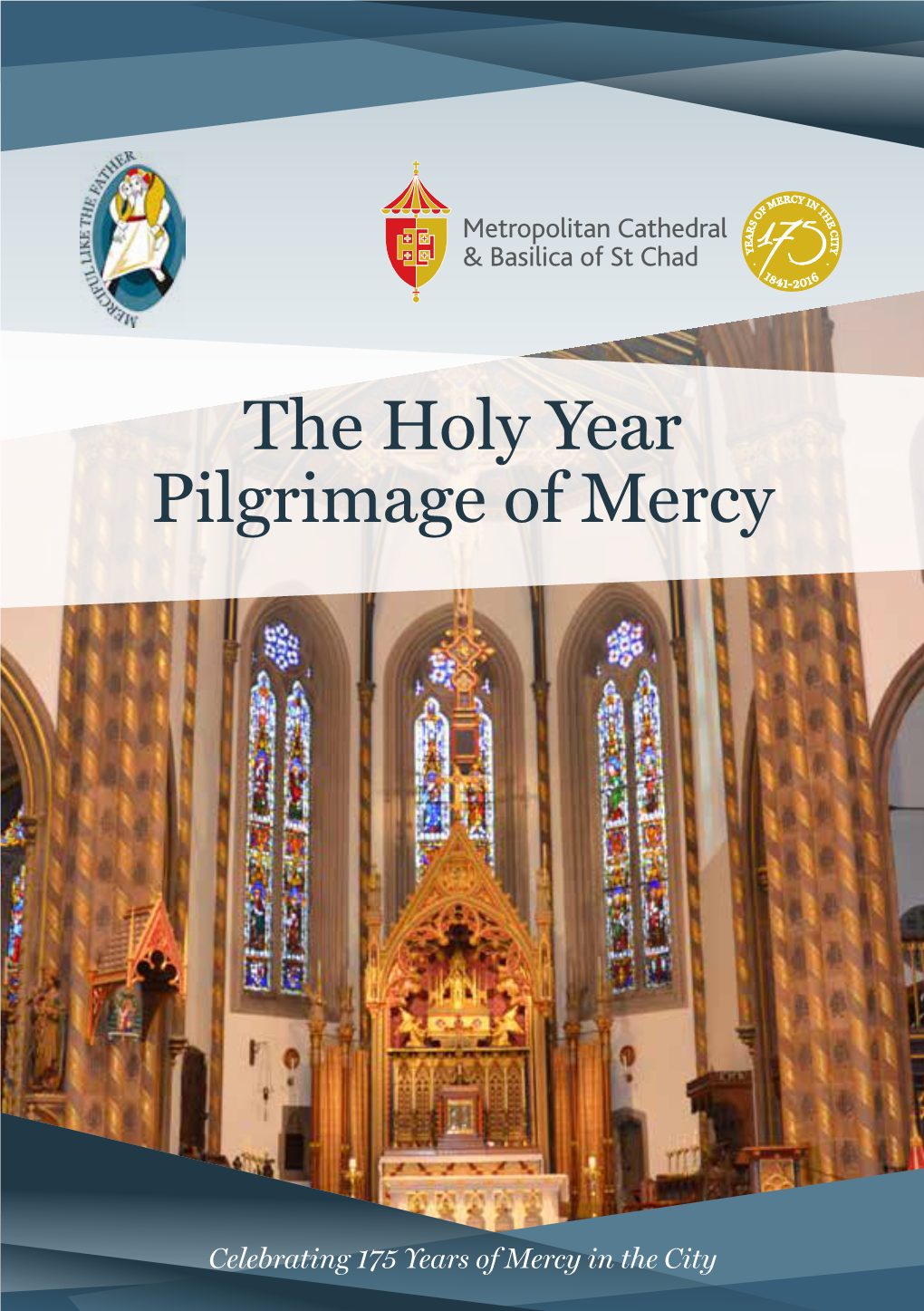 The Holy Year Pilgrimage of Mercy
