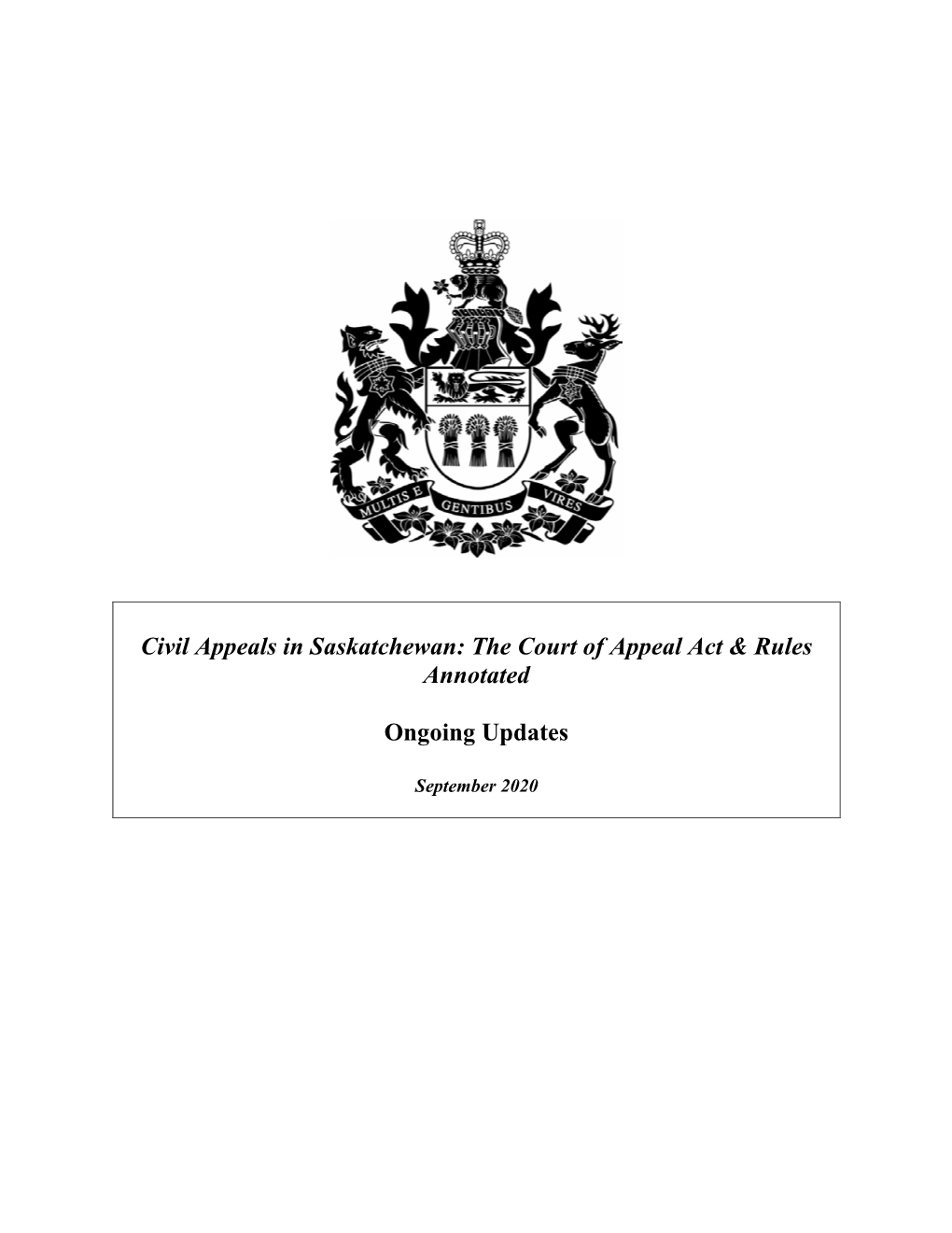 Civil Appeals in Saskatchewan: the Court of Appeal Act & Rules Annotated